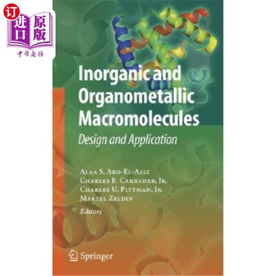 海外直订Inorganic and Organometallic Macromolecules: Design and Applications 无机与有机金属大分子:设计与应用