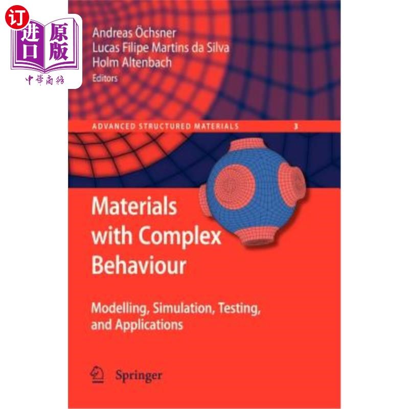 海外直订Materials with Complex Behaviour: Modelling, Simulation, Testing, and Applicatio 具有复杂行为的材料：建模、