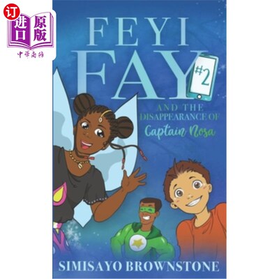 海外直订Feyi Fay and the Disappearance of Captain Nosa 费伊·费伊和诺萨船长的失踪