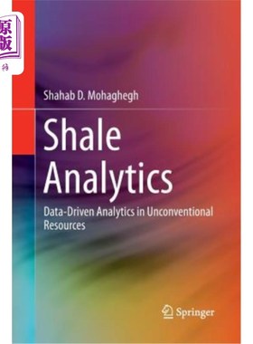 海外直订Shale Analytics: Data-Driven Analytics in Unconventional Resources 页岩分析:非常规资源的数据驱动分析