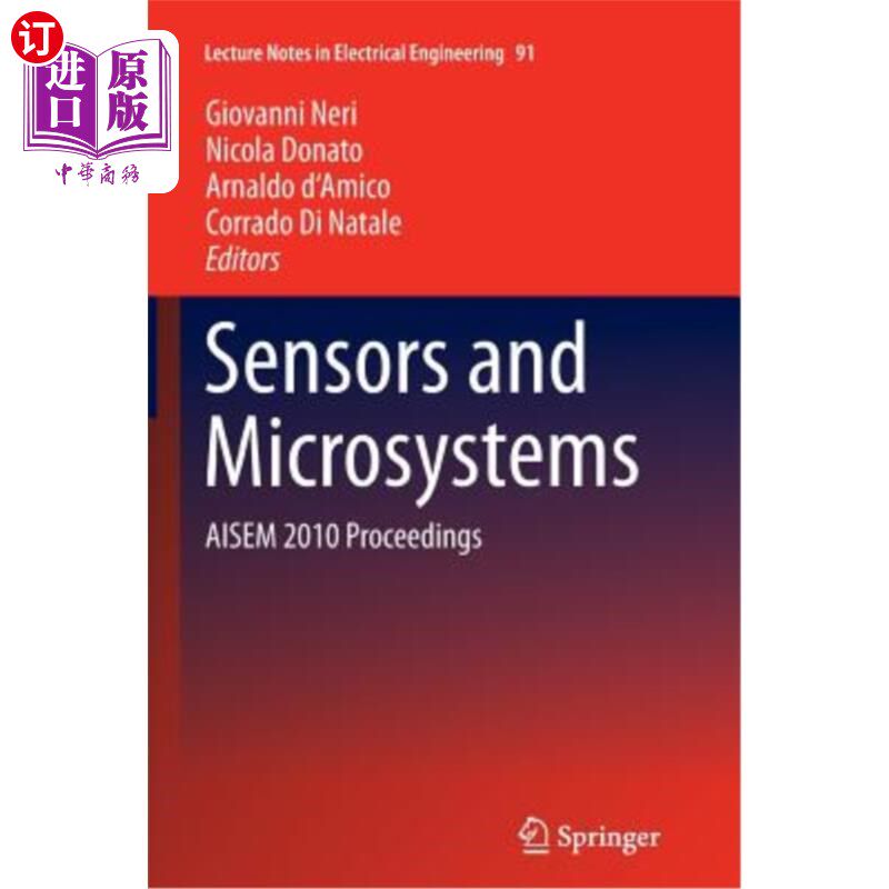 海外直订Sensors and Microsystems: Aisem 2010 Proceedings 传感器和微系统:Aisem 2010会议论文集