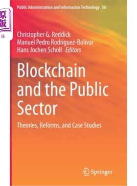 海外直订Blockchain and the Public Sector: Theories, Reforms, and Case Studies 区块链和公共部门:理论、改革和案例研究