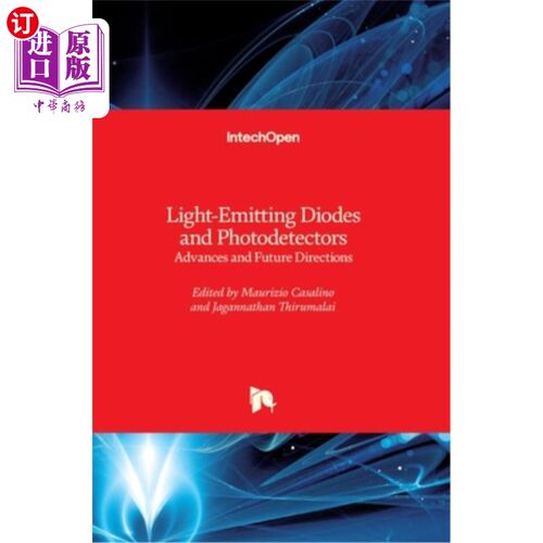 海外直订Light-Emitting Diodes and Photodetectors: Advances and Future Directions 发光二极管和光电探测器：进展和未来