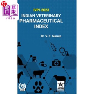 Veterinary 2023 Pharmaceutical Ivpi 印度兽药指数：Ivpi Index 海外直订医药图书Indian