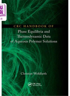 海外直订CRC Handbook of Phase Equilibria and Thermodynamic Data of Aqueous Polymer Solut 聚合物水溶液相平衡和热力学