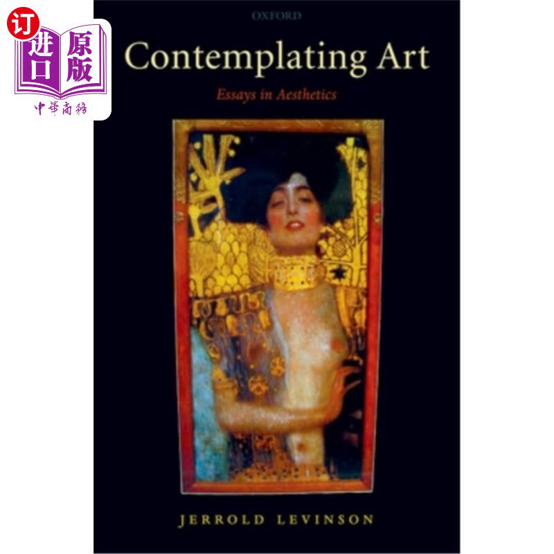 海外直订Contemplating Art: Essays in Aesthetics 沉思艺术：美学随笔