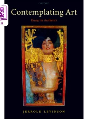 海外直订Contemplating Art: Essays in Aesthetics 沉思艺术：美学随笔