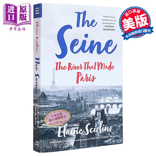 塞纳河 成就巴黎的河流 英文原版 The Seine The River That Made Paris Elaine Sciolino 法国旅游 历史【中商原版】