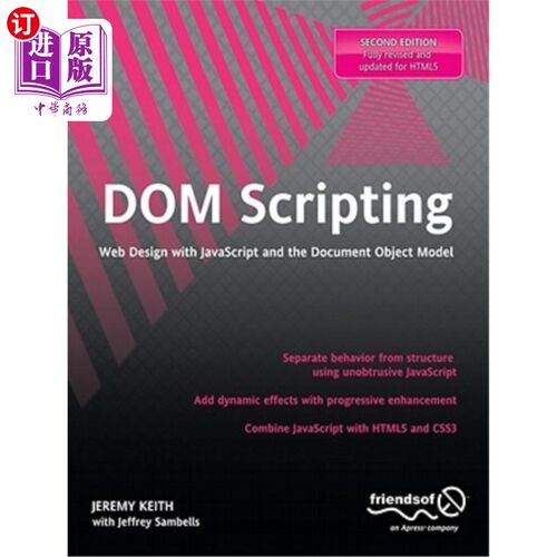 海外直订DOM Scripting: Web Design with JavaScript and the Document Object Model DOM脚本:使用JavaScript和文档对象模