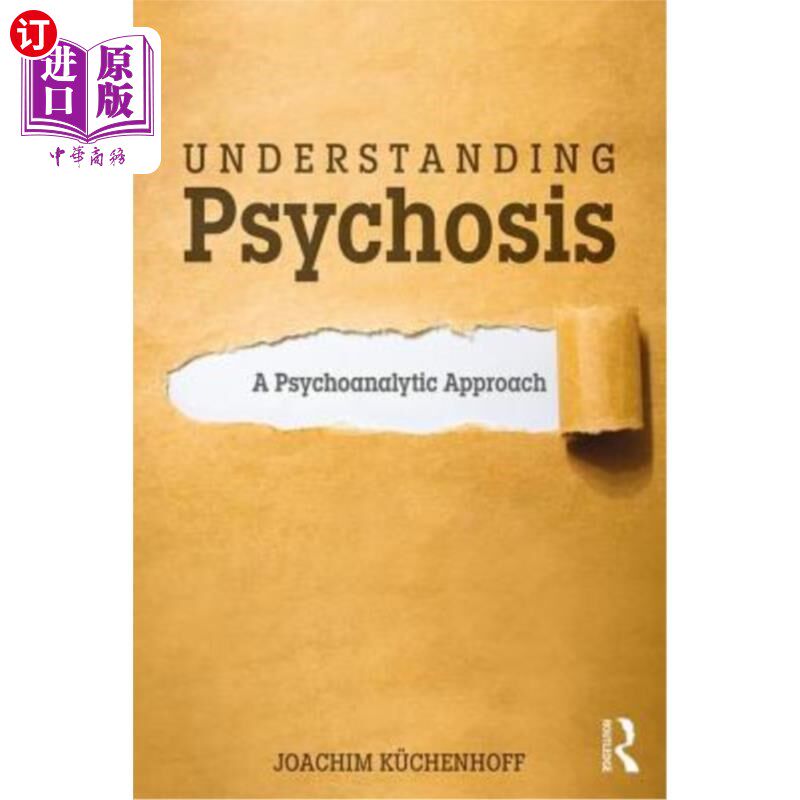 海外直订医药图书Understanding Psychosis: A Psychoanalytic Approach 理解精神病:一种精神分析方法