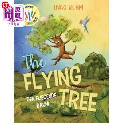 海外直订The Flying Tree - Der fliegende Baum: Bilingual Children's Picture Book English- 《飞翔的树》:英德双语儿童