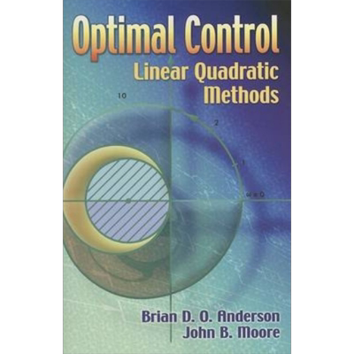 线性二次方法 英文原版 Optimal Control Linear Quadratic Methods Brian Anderson John Moore【中商原版】