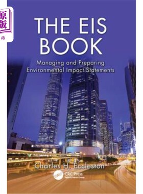 海外直订The EIS Book: Managing and Preparing Environmental Impact Statements 环境影响报告书:管理和准备环境影响报告