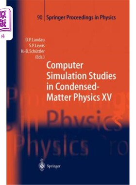 海外直订Computer Simulation Studies in Condensed-Matter Physics XV: Proceedings of the F 凝聚态物理的计算机模拟研究