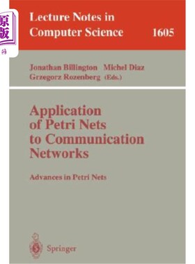 海外直订Application of Petri Nets to Communication Networks: Advances in Petri Nets Petri网在通信中的应用：Petr