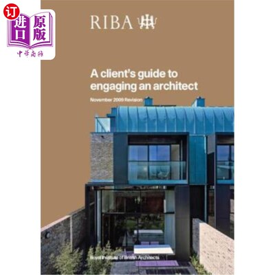 海外直订A Client's Guide to Engaging an Architect: Guidance on Hiring an Architect for Y 客户聘请建筑师指南:为您的
