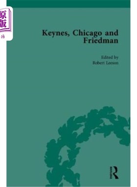 海外直订Keynes, Chicago and Friedman: Study in Disputation 凯恩斯、芝加哥和弗里德曼：争论中的研究