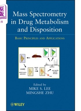 海外直订Mass Spectrometry in Drug Metabolism and Disposi... 质谱在药物代谢与处置中的应用