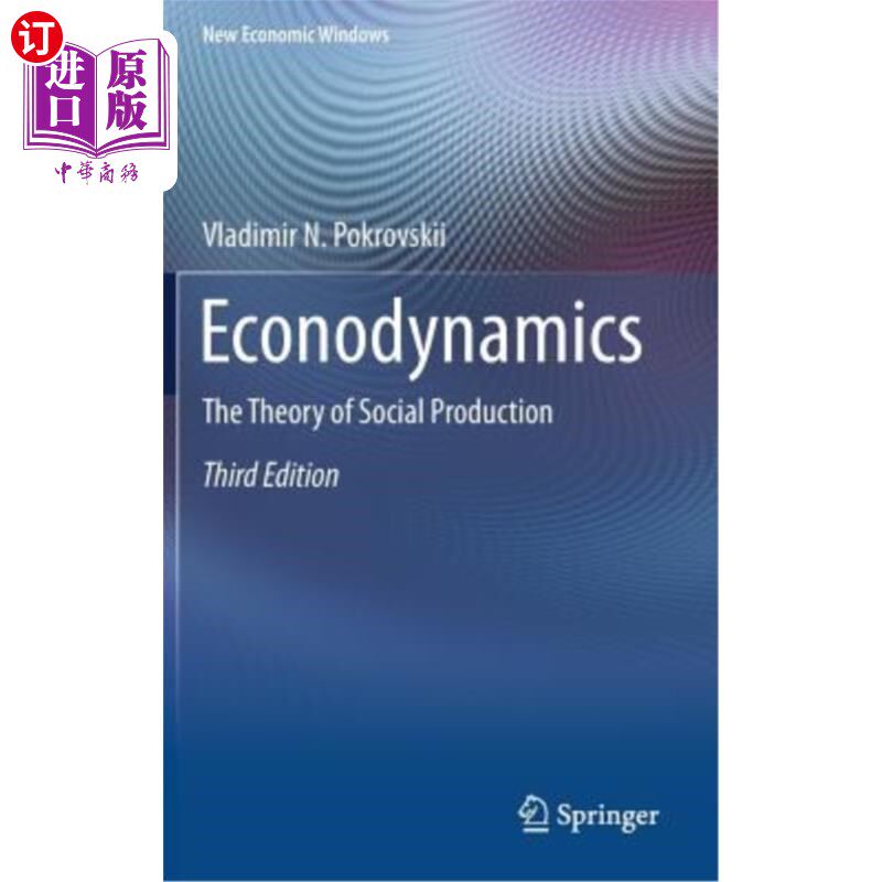 海外直订Econodynamics: The Theory of Social Production 生态动力学:社会生产理论