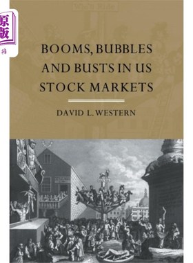 海外直订Booms, Bubbles and Bust in the US Stock Market 美国股市的繁荣、泡沫和萧条