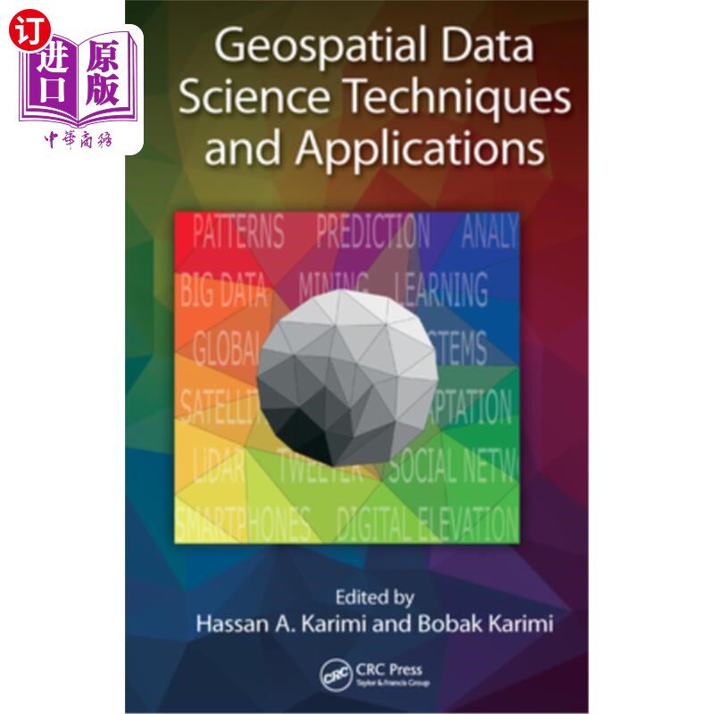 海外直订Geospatial Data Science Techniques and Applications 地理空间数据科学技术与应用