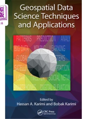 海外直订Geospatial Data Science Techniques and Applications 地理空间数据科学技术与应用