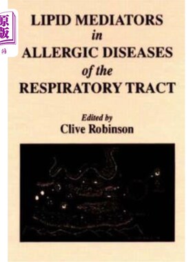 海外直订医药图书Lipid Mediators in Allergic Diseases of the Respiratory Tract 呼吸道过敏性疾病中的脂质介质