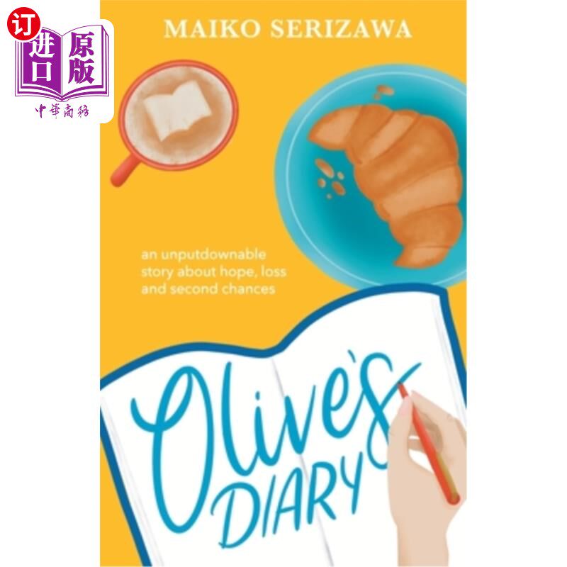海外直订Olive's Diary: an Unputdownable Story about Hope, Loss and Second Chances 奥利弗的日记：一个关于希望、失落