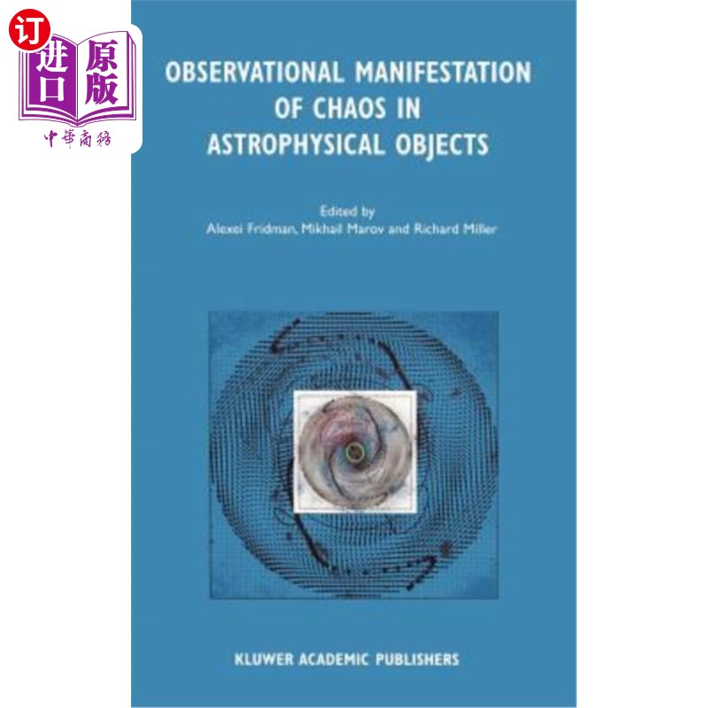 海外直订Observational Manifestation of Chaos in Astrophysical Objects: Invited Talks for 天体物理中混沌的观测表现: