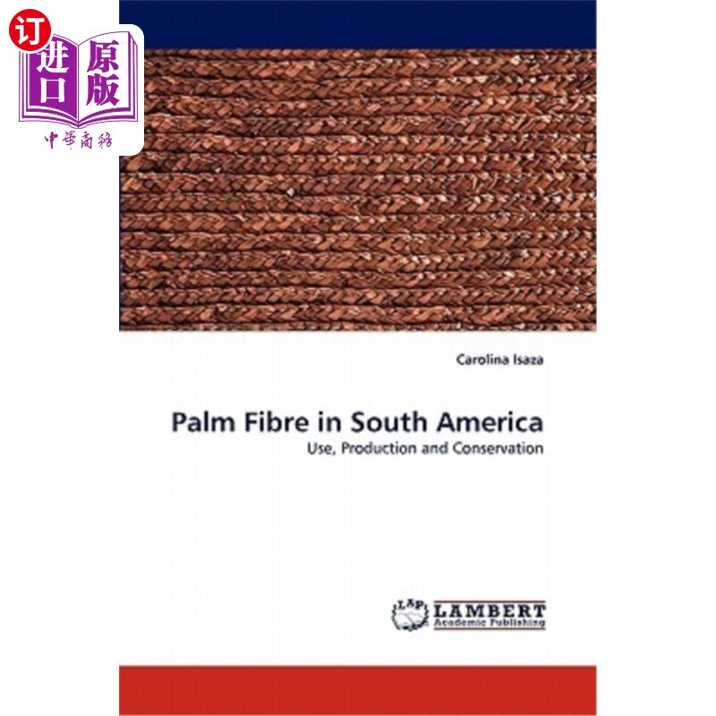 海外直订Palm Fibre in South America 南美洲的棕榈纤维