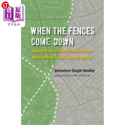 海外直订When the Fences Come Down: Twenty-First-Century Lessons from Metropolitan School 当藩篱被推倒:21世纪来自大