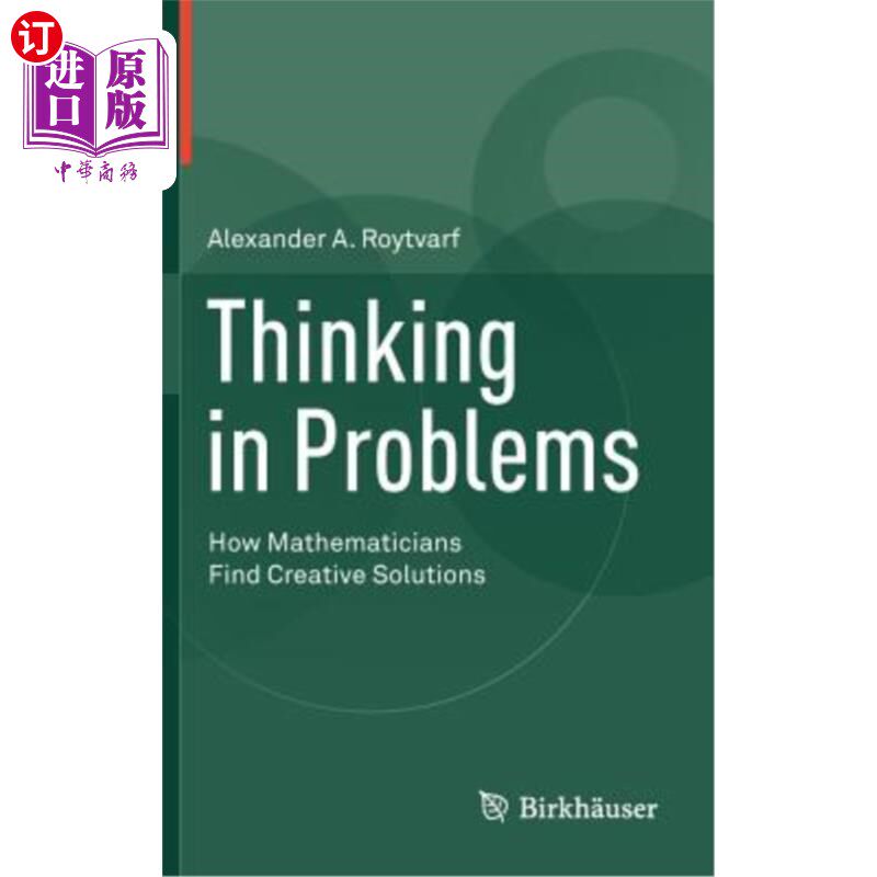 海外直订Thinking in Problems: How Mathematicians Find Creative Solutions 在问题中思考：数学家如何找到创造性的解决方