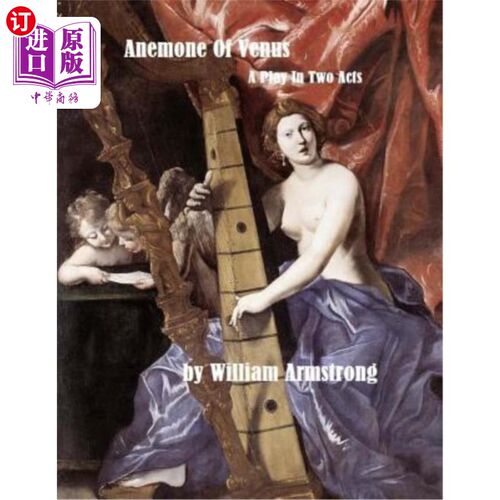 海外直订Anemone Of Venus: A Play In Two Acts 维纳斯的海葵：两幕剧