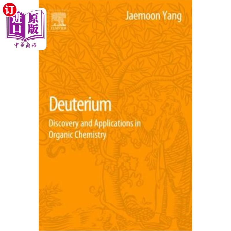 海外直订deuterium: discovery and applications in organic