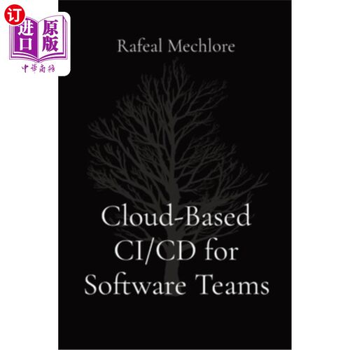 海外直订Cloud-Based CI/CD for Software Teams 软件团队基于云的CI/CD