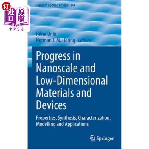 海外直订Progress in Nanoscale and Low-Dimensional Materials and Devices: Properties, Syn 纳米及低维材料与器件:性能