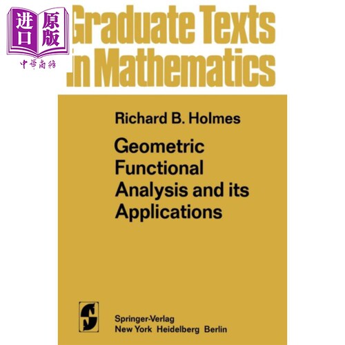 几何泛函分析及其应用 第1版 英文原版 Geometric Functional Analysis and its Applications Richard B Holmes【中商原版】
