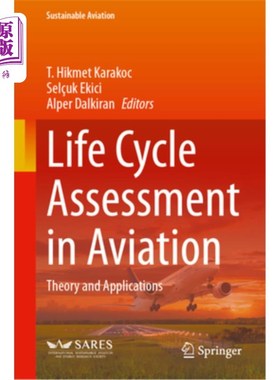 海外直订Life Cycle Assessment in Aviation: Theory and Applications Life Cycle Assessment in Aviatio