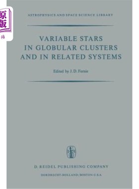 海外直订Variable Stars in Globular Clusters and in Related Systems: Proceedings of the I 球状星团和相关系统中的变星