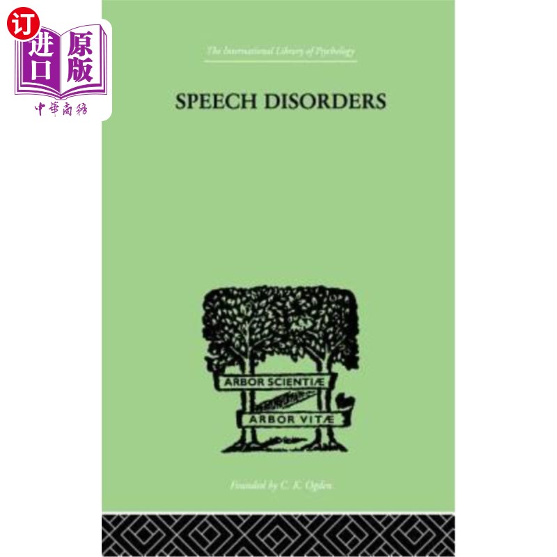 海外直订医药图书Speech Disorders: A PSYCHOLOGICAL STUDY of the Various Defects of Speech 言语障碍：言语缺陷的心理学