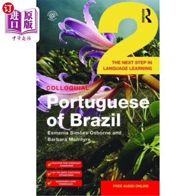 海外直订Colloquial Portuguese of Brazil 2: The Next Step in Language Learning 巴西葡语口语2:语言学习的下一步