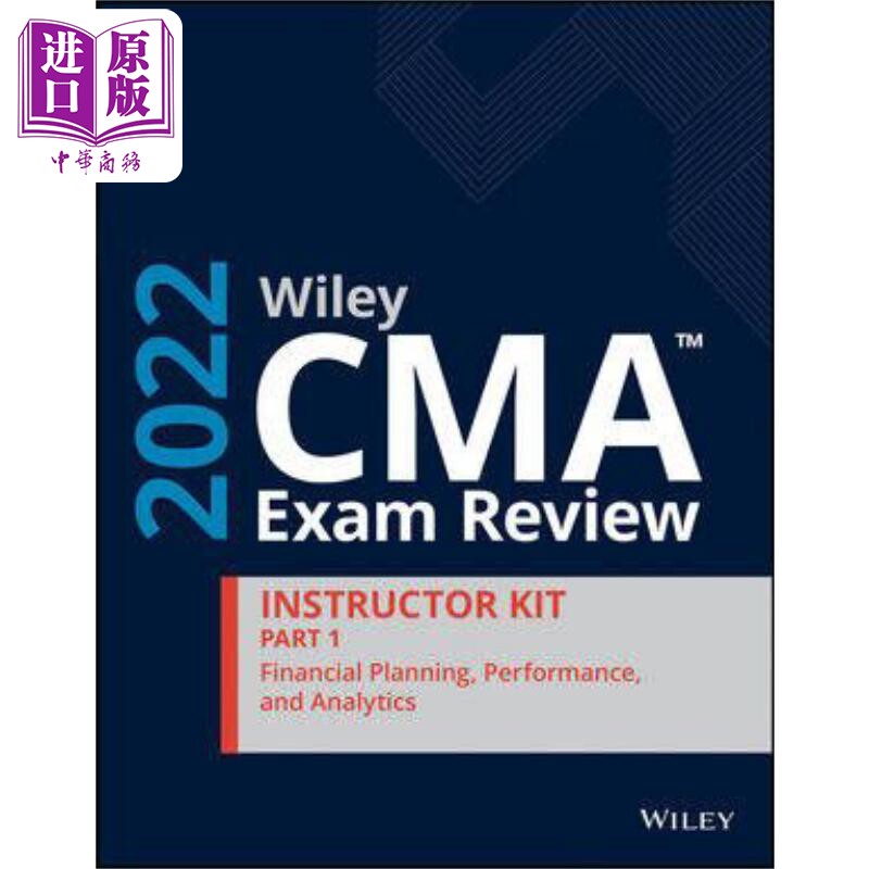 预售 威利CMA考试复习2022教师工具包:财务规划，绩效和分析 Wiley Cma Exam Review 2022 Part 1 Instructor Kit  英文原版 中商?