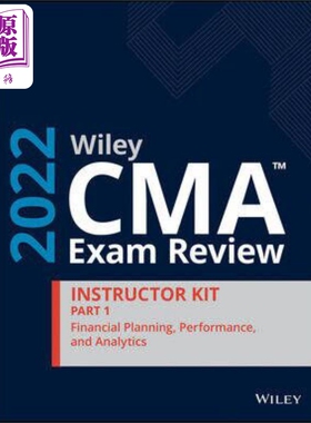 预售 威利CMA考试复习2022教师工具包:财务规划，绩效和分析 Wiley Cma Exam Review 2022 Part 1 Instructor Kit  英文原版 中商?