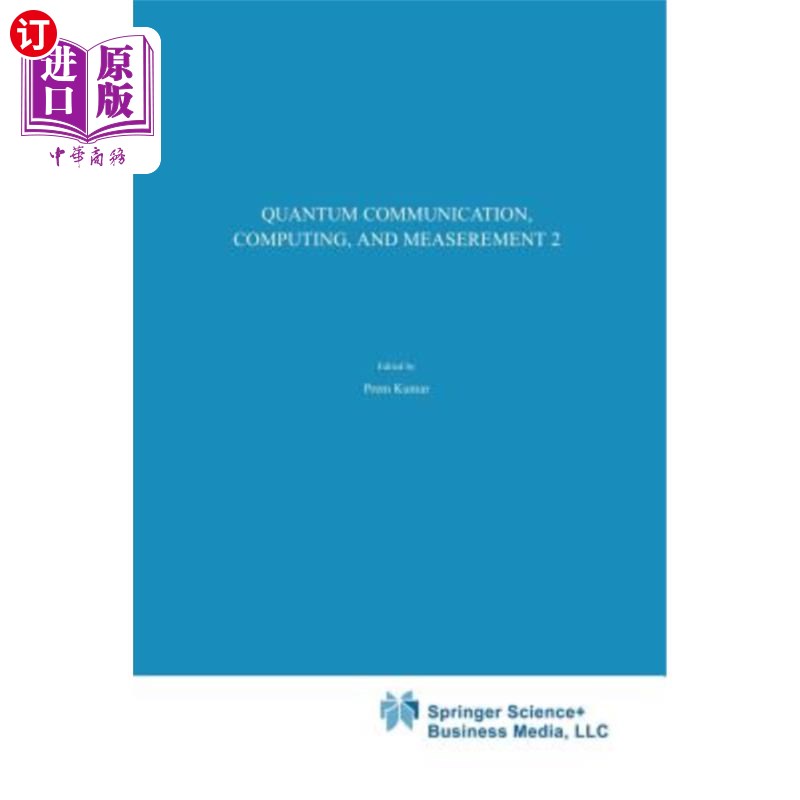 海外直订Quantum Communication, Computing, and Measurement 2 量子通信、计算和测量2