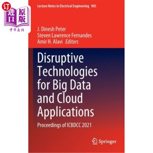海外直订Disruptive 颠覆性技术 Icbd and Big 大数据和云应用 Applications for Proceedings Cloud Technologies Data