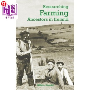 Farming 研究爱尔兰 Ancestors Ireland 农耕祖先 海外直订Researching