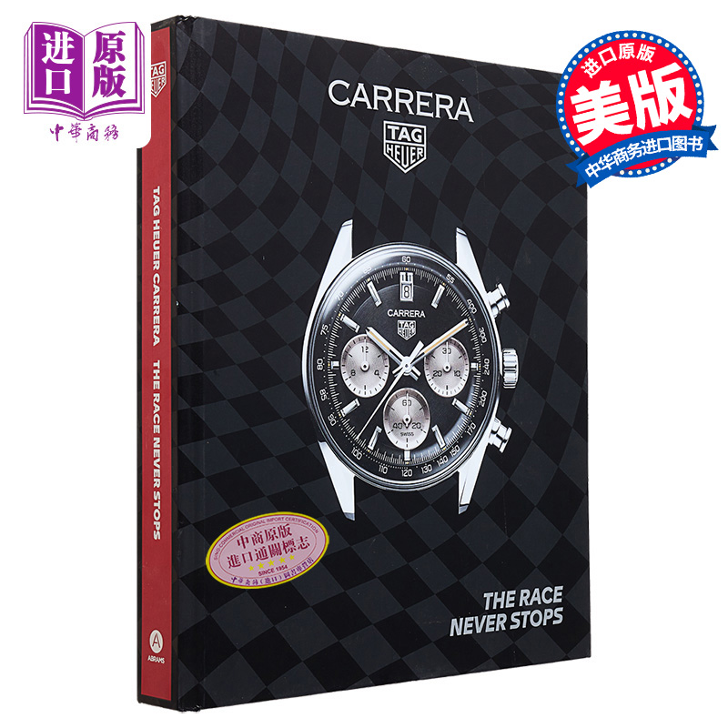 现货 泰格豪雅 比赛永不止步 The Tag Heuer Carrera The Race Never Stops 英文原版 Nicholas Biebuyck 腕表【中商原版】