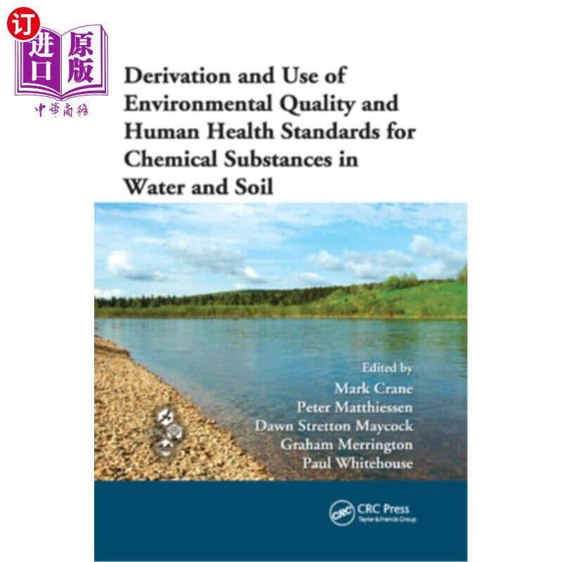 海外直订Derivation and Use of Environmental Quality and Human Health Standards for Chemi 水和土壤中化学物质的环境质