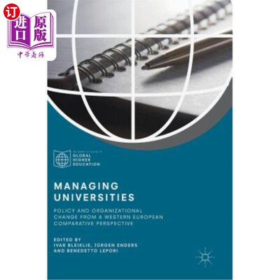 海外直订Managing Universities: Policy and Organizational Change from a Western European  管理大学:西欧比较视角下的政策