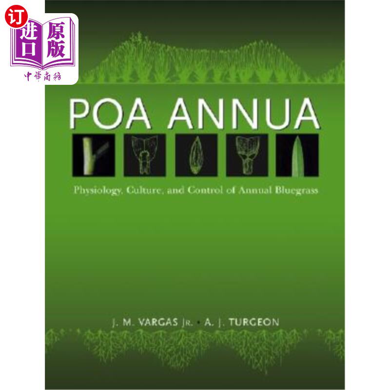 海外直订Poa Annua: Physiology, Culture, and Control of Annual Bluegrass 黄花Poa Annua:一年生蓝草的生理、培养和控制